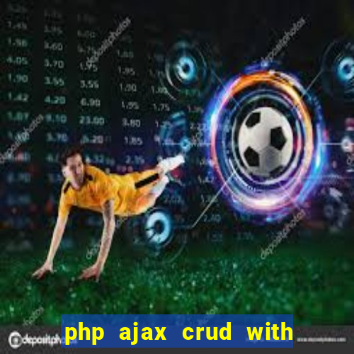 php ajax crud with datatables and bootstrap modals